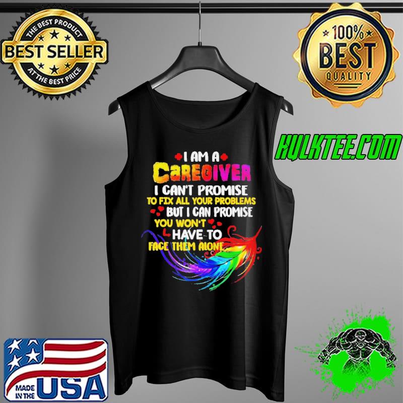 Top I love being a caregiver Tank Top Top I love being a caregiver Tank Top
