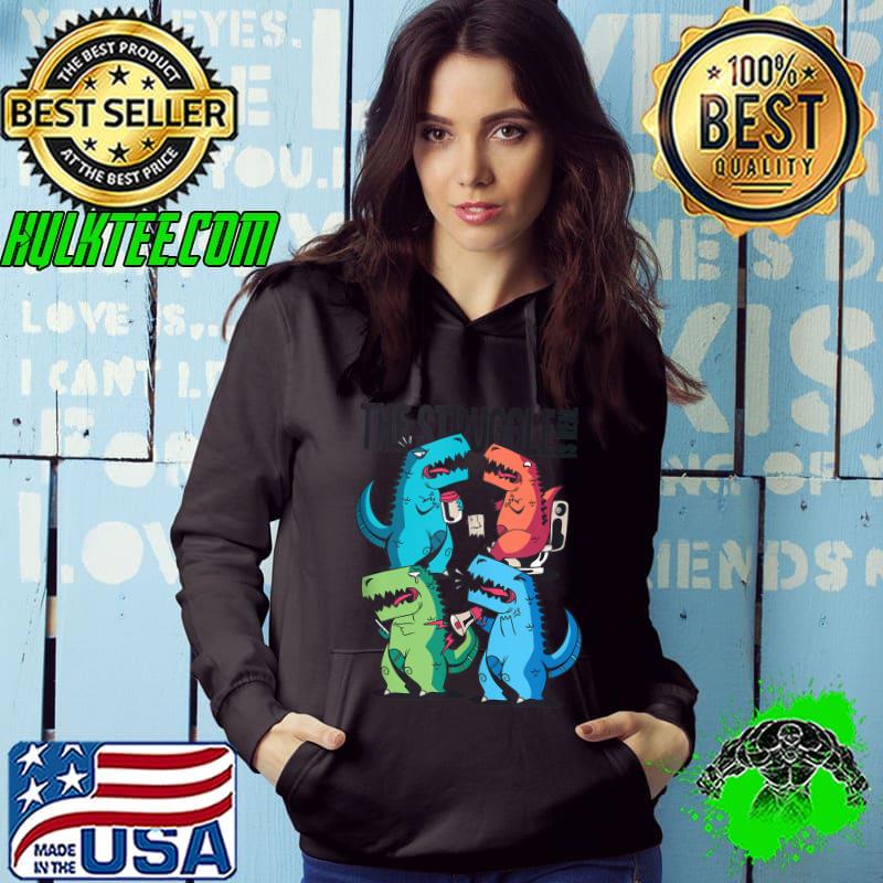 Top The Struggle Is Real Dinosaur T-shirt