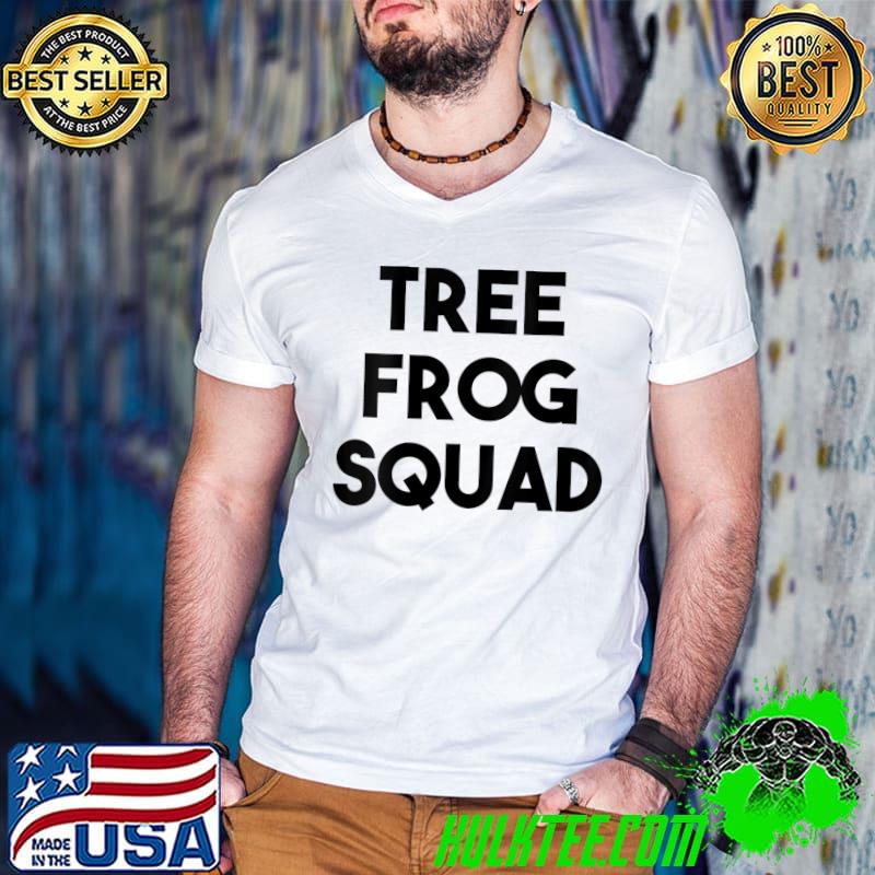 Top Tree Frog Lover Funny - Tree Frog Squad T-shirt Top Tree Frog Lover Funny - Tree Frog Squad T-shirt