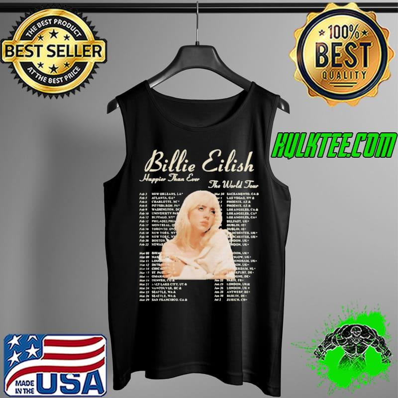 2022 billie eilish happier than ever the world tour Tank Top 2022 billie eilish happier than ever the world tour Tank Top