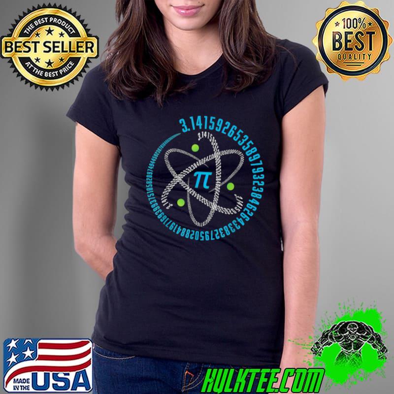 Atom Pi Math Science STEM Gift 3.14 Pi Day T-Shirt