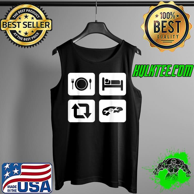 Auto Mechanic Gift ideas - Eat Sleep Fix Cars Repeat T-Shirt Tank Top Auto Mechanic Gift ideas - Eat Sleep Fix Cars Repeat T-Shirt Tank Top