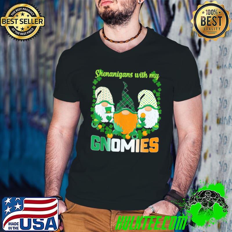 Awesome St Patrick’s Day shenanigans Gnomies Gnome Shamrock Irish T-Shirt