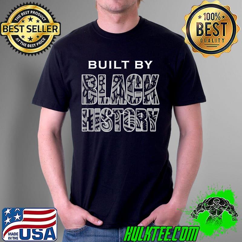 Best Built By Black History T-Shirt Unisex Best Built By Black History T-Shirt Unisex