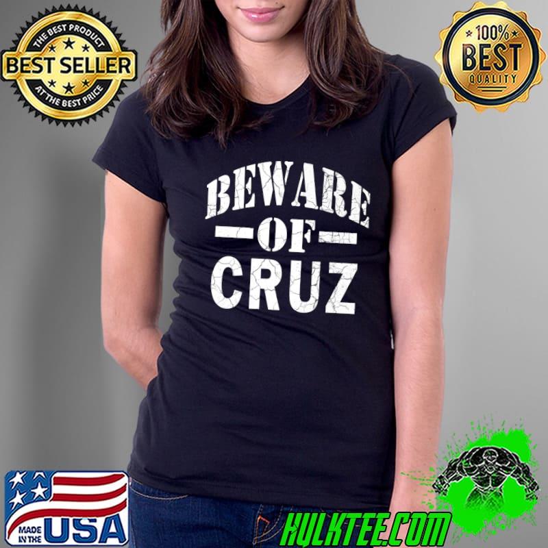 Beware of Cruz Family Reunion Last Name Team Custom Premium T-Shirt Ladies Tee Beware of Cruz Family Reunion Last Name Team Custom Premium T-Shirt Ladies Tee