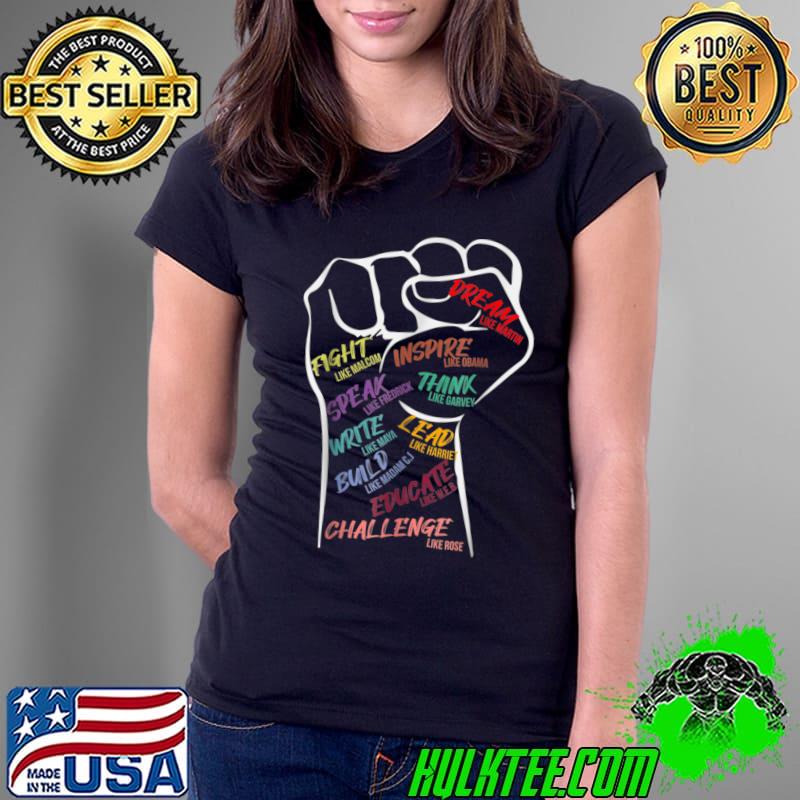 Black History Month Inspirational Leaders Power Fist Hand T-Shirt Ladies Tee Black History Month Inspirational Leaders Power Fist Hand T-Shirt Ladies Tee