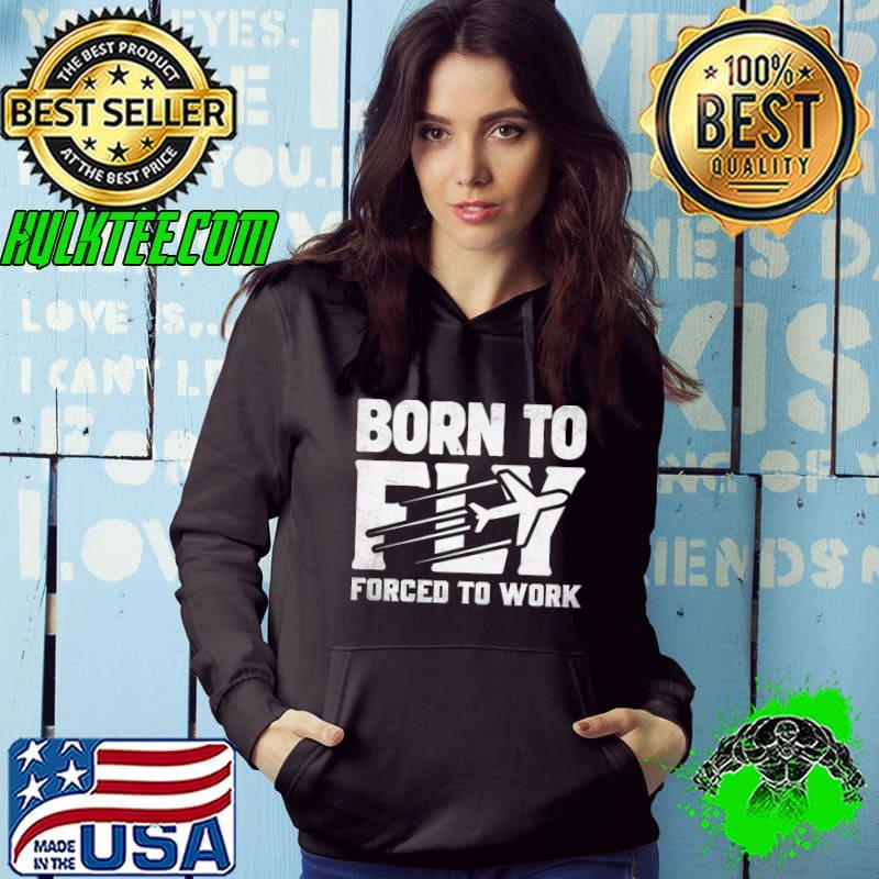 Born To Fly Forced To Work Aircraft Flying Airplane Pilot Premium T-Shirt