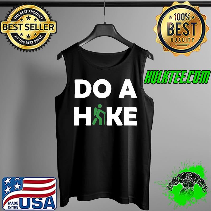 Do a hike Tank Top Do a hike Tank Top