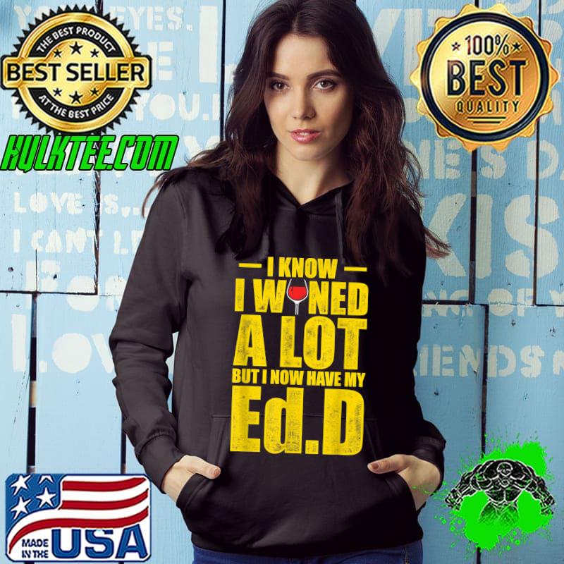 EdD Doctor of Education Wine Doctorate Graduation T-Shirt EdD Doctor of Education Wine Doctorate Graduation T-Shirt