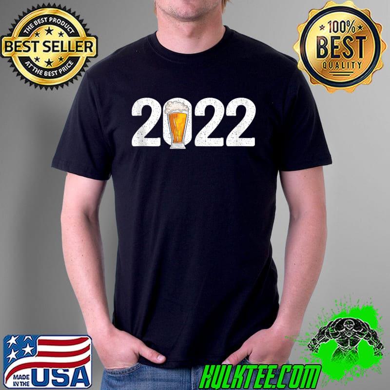 Funny Happy 2022 New Years Eve Drinking Party Beer Lover T- Unisex Funny Happy 2022 New Years Eve Drinking Party Beer Lover T- Unisex