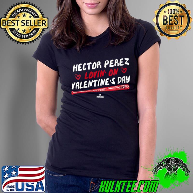 Hector Perez Lovin' On Valentines Day Cincinnati Baseball T-shirt