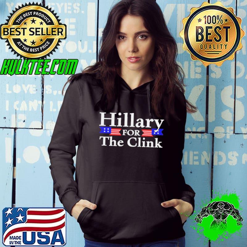 Hillary for the clink shirt