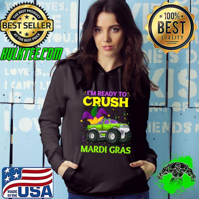 i'm Ready To Crush Mardi Gras Monster Trucks T-Shirt