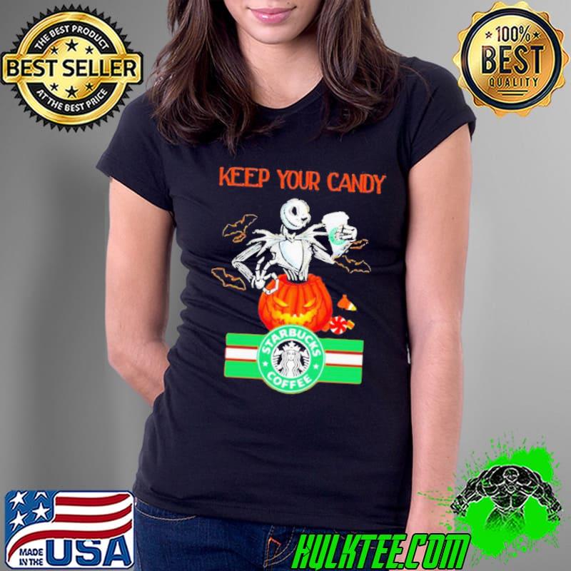 Jack Skellington Keep Your Candy I’ll Have Starbuck Coffee Shirt