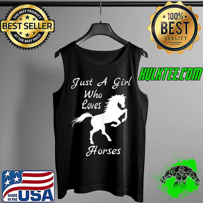 Just A Girl Who Loves Horses Funny Horse t- Tank Top Just A Girl Who Loves Horses Funny Horse t- Tank Top