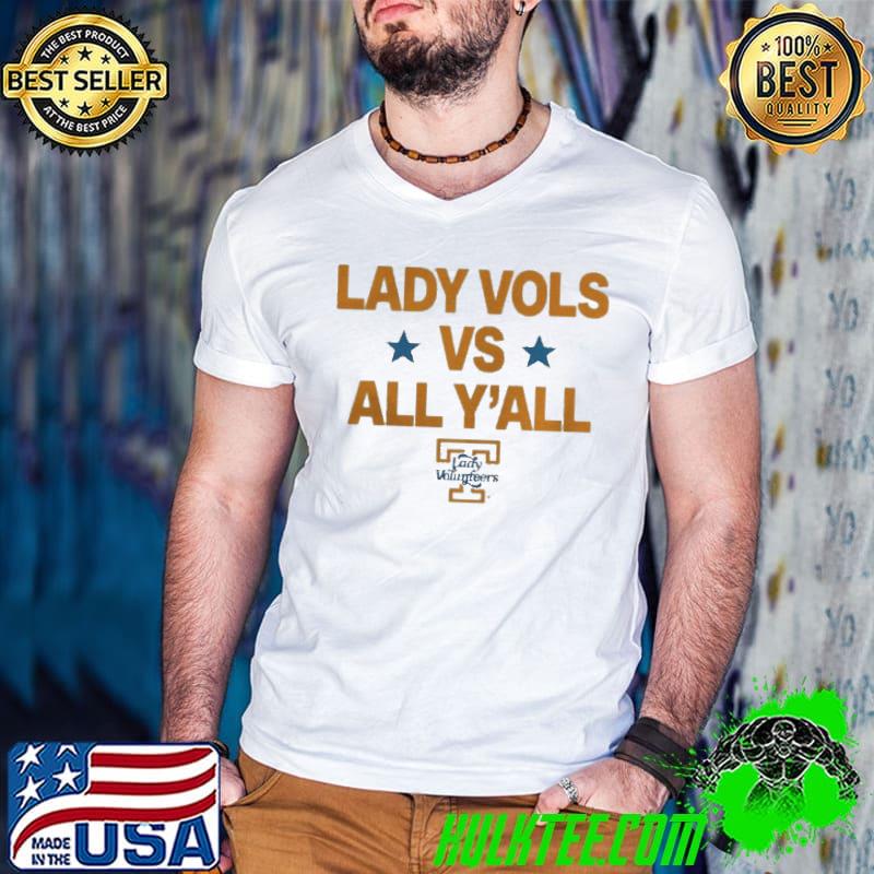 Lady vols y'all lady vols vs all y'all shirt
