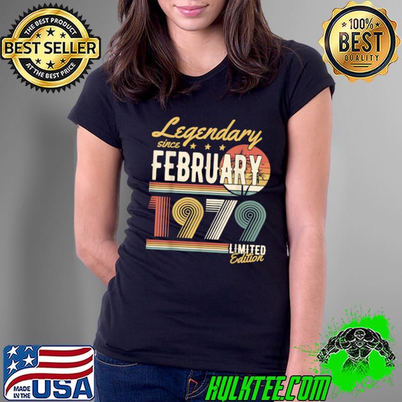 Legendary Since February 1979 – Happy Birthday T-Shirt Ladies Tee Legendary Since February 1979 – Happy Birthday T-Shirt Ladies Tee