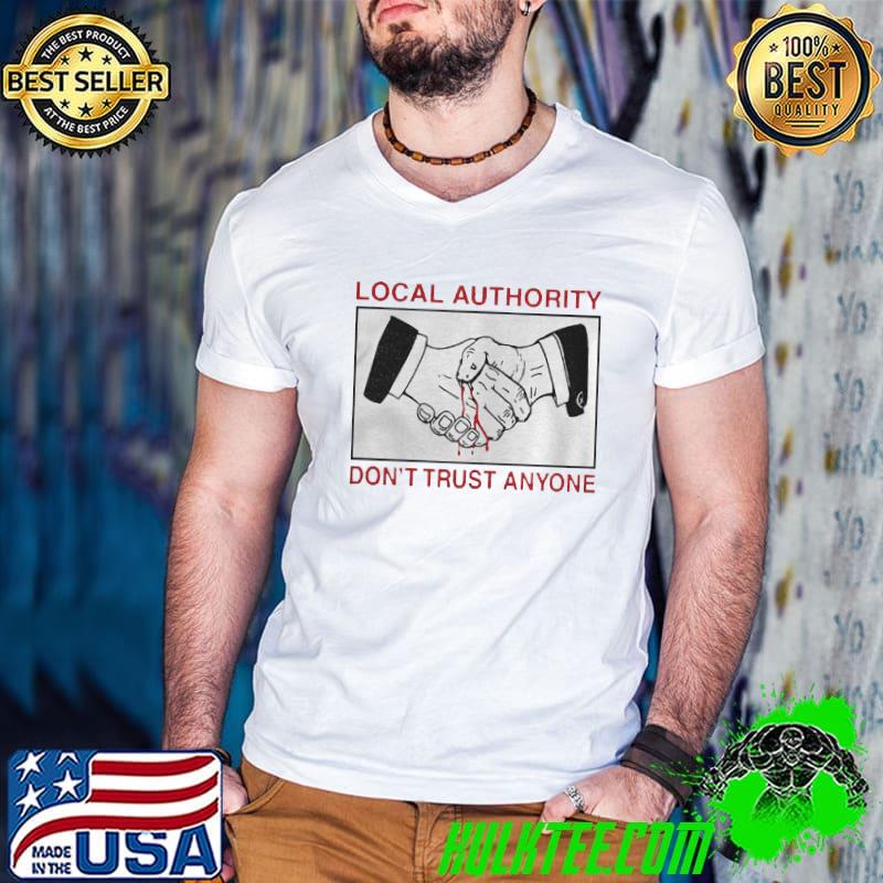 Local authority don't trust anyone shirt