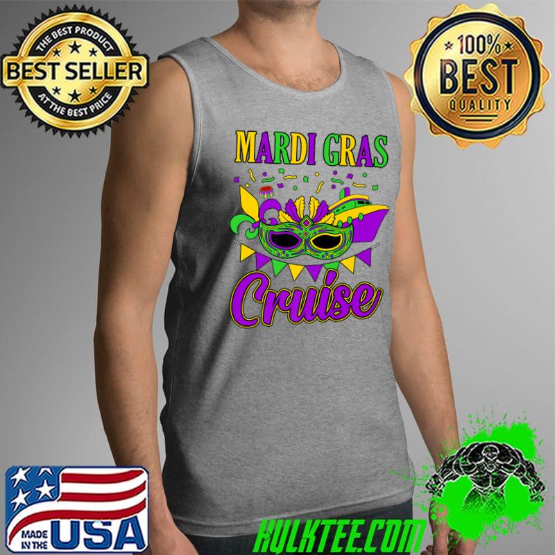Mardi Gras Cruise Mardi Gras Party Holiday Graphic Premium T-Shirt Tank Top Mardi Gras Cruise Mardi Gras Party Holiday Graphic Premium T-Shirt Tank Top