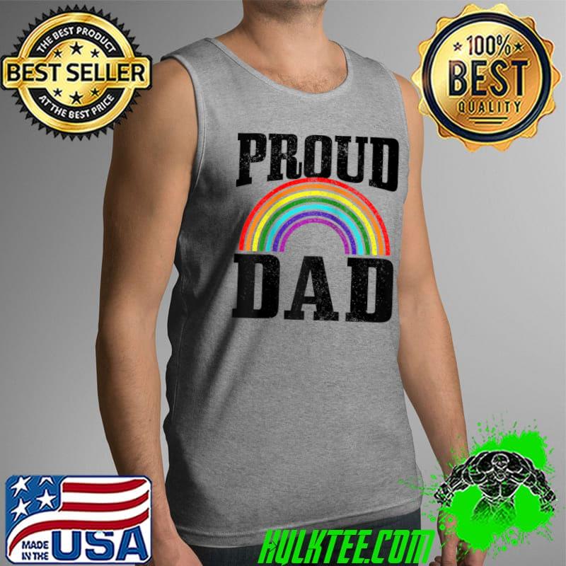 Mens Gay Pride Proud Dad Parent LGBTQ Rainbow Flag Queer t- Tank Top Mens Gay Pride Proud Dad Parent LGBTQ Rainbow Flag Queer t- Tank Top