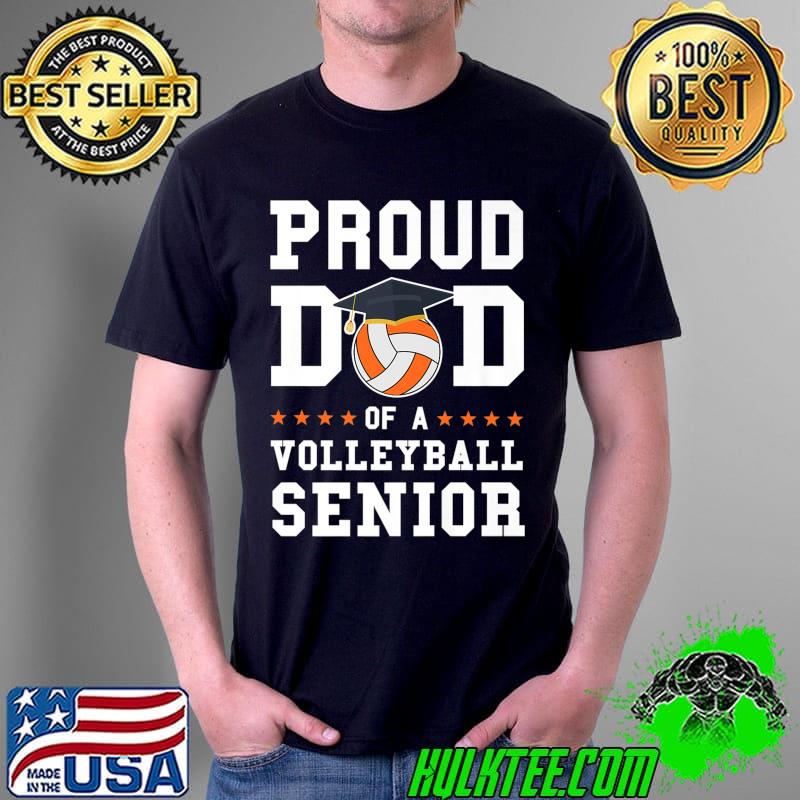 Mens Proud Dad of a Volleyball Senior Volleyball Senior Premium T-Shirt Unisex Mens Proud Dad of a Volleyball Senior Volleyball Senior Premium T-Shirt Unisex
