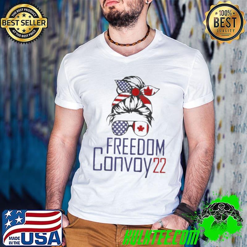 Messy bun freedom convoy 22 shirt