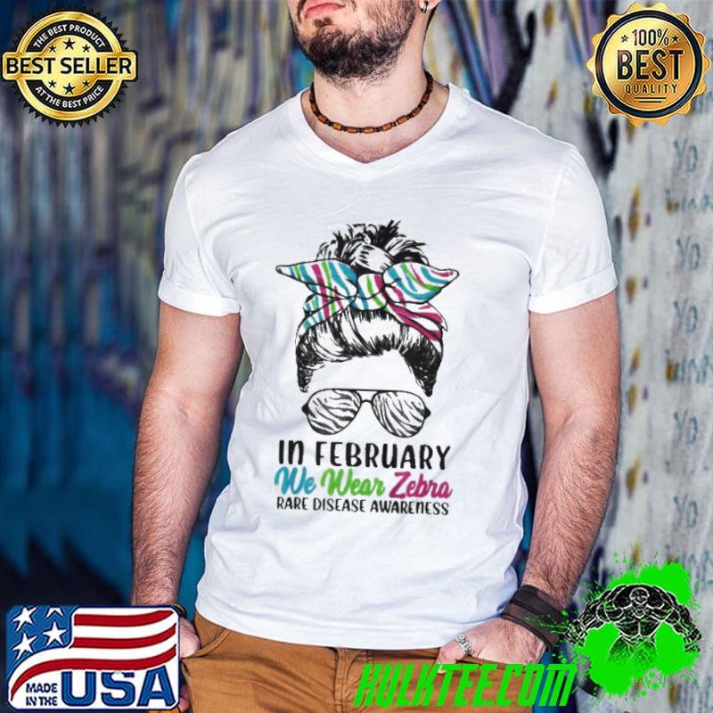 Messy bun rare disease awareness in february we wear zebra shirt Messy bun rare disease awareness in february we wear zebra shirt
