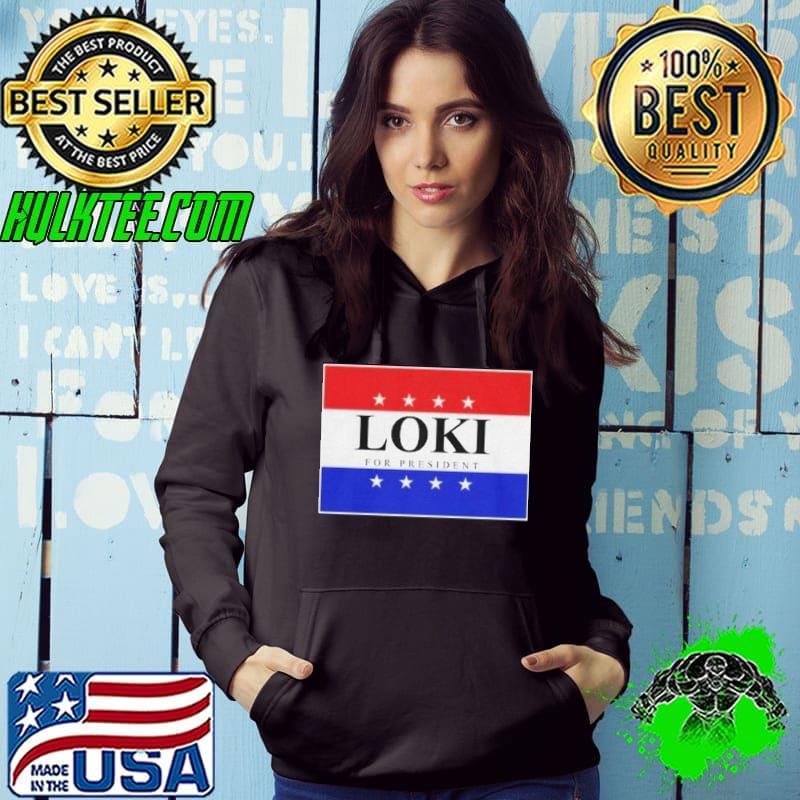 Official Loki For President 2020 Shirt Hoodie Official Loki For President 2020 Shirt Hoodie