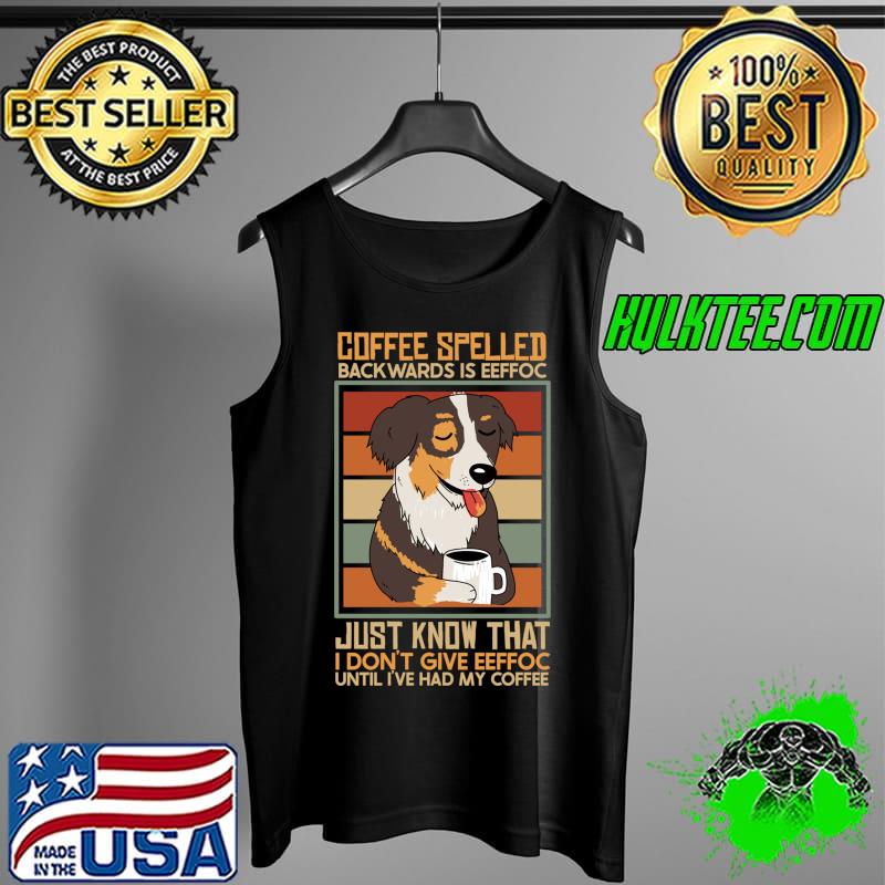 Original Barista Merch for Coffee Lovers - Coffee spelled backwords T- Tank Top Original Barista Merch for Coffee Lovers - Coffee spelled backwords T- Tank Top