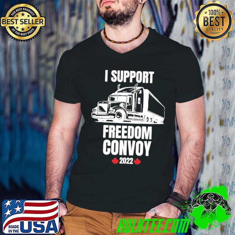 Original I Support Freedom Convoy 2022 Canada Shirt