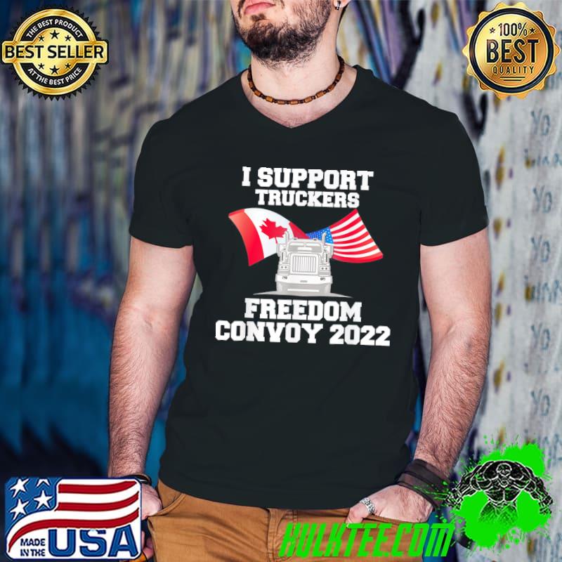 Original I Support Truckers Freedom Convoy 2022 T-Shirt