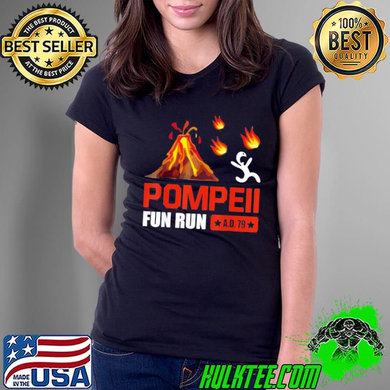 PompeiI fun run 79 ad volcano running shirt