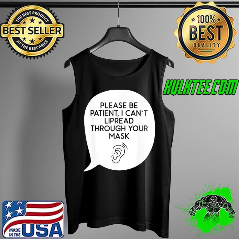 Premium I Can’t Lipread Through Your Mask Hearing Impaired Deaf T-Shirt Tank Top Premium I Can’t Lipread Through Your Mask Hearing Impaired Deaf T-Shirt Tank Top