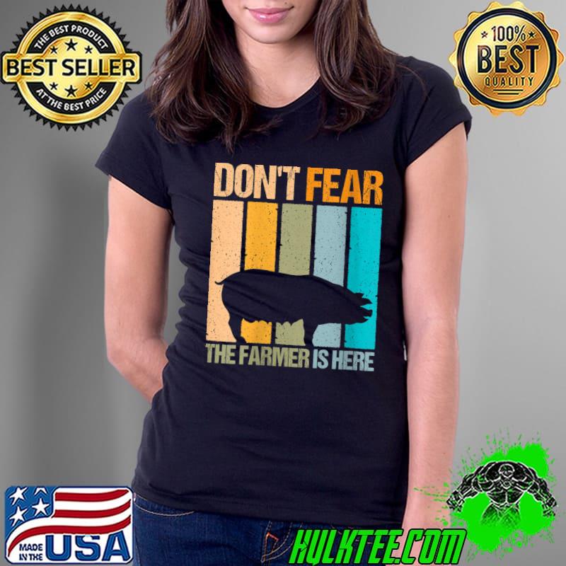 Retro Don`t fear the farmer is here design pig lover and pig T-Shirt Ladies Tee Retro Don`t fear the farmer is here design pig lover and pig T-Shirt Ladies Tee