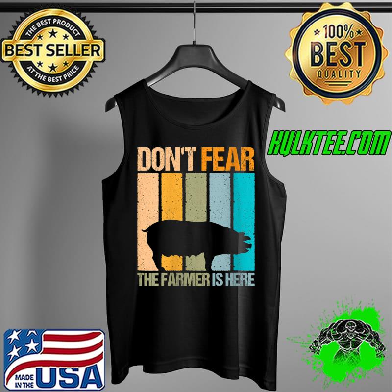 Retro Don`t fear the farmer is here design pig lover and pig T-Shirt Tank Top Retro Don`t fear the farmer is here design pig lover and pig T-Shirt Tank Top