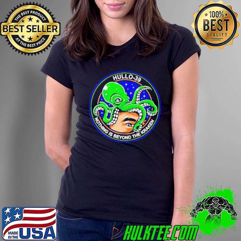 Scott manley hullo39 nothing is beyond the kraken shirt Scott manley hullo39 nothing is beyond the kraken shirt