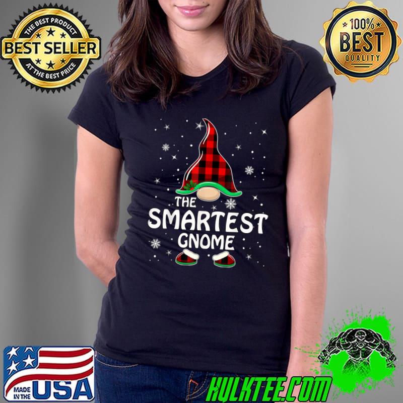 Smartest Gnome Buffalo Plaid Matching Family Christmas T-Shirt Ladies Tee Smartest Gnome Buffalo Plaid Matching Family Christmas T-Shirt Ladies Tee
