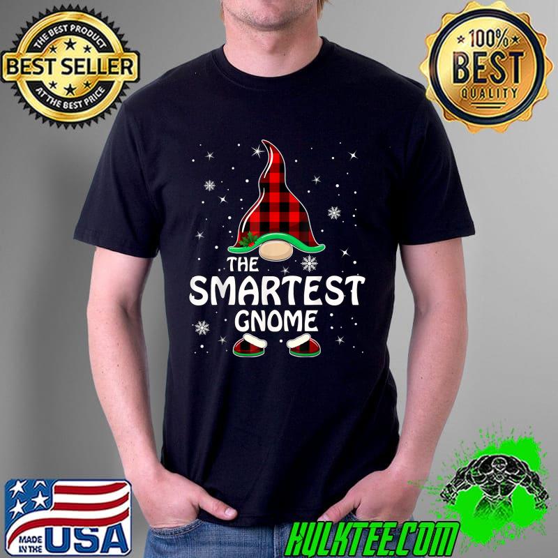 Smartest Gnome Buffalo Plaid Matching Family Christmas T-Shirt Unisex Smartest Gnome Buffalo Plaid Matching Family Christmas T-Shirt Unisex