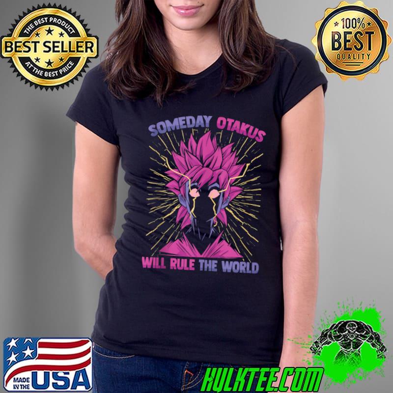 Someday Otakus Wil Rule The World - Kawaii Anime Manga T- Ladies Tee Someday Otakus Wil Rule The World - Kawaii Anime Manga T- Ladies Tee