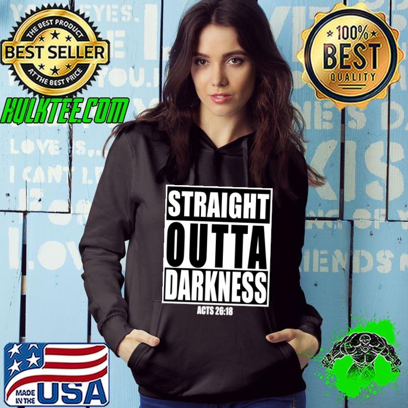 Straight Outta Darkness Shirt Biblical Verse T-shirt