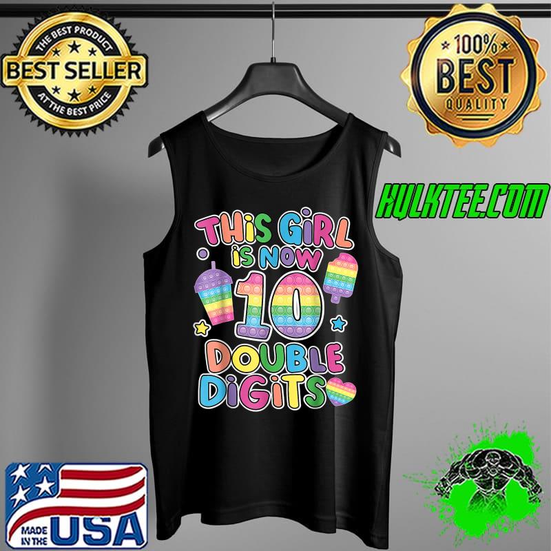 This girl is now 10 double digit Pop It 10th Birthday Fidget T-Shirt Tank Top This girl is now 10 double digit Pop It 10th Birthday Fidget T-Shirt Tank Top