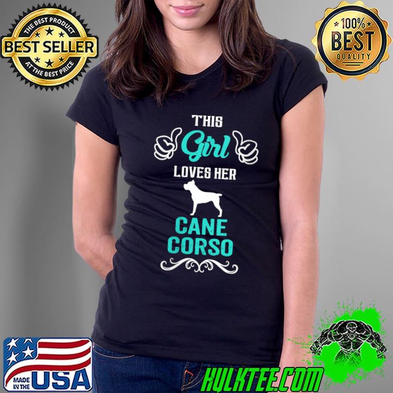 This Girl Loves Her Cane Corso Dog Mom T-shirt