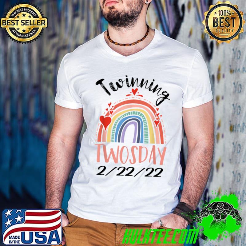 Twinning Twosday Tuesday February 22nd 2022 Twinning Twosday T-Shirt