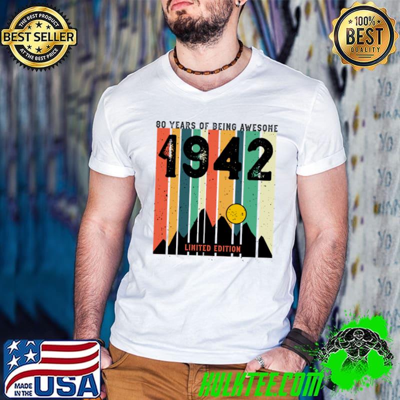 Vintage 80th Birthday 1942 80 Years Awesome Birthday T-shirt