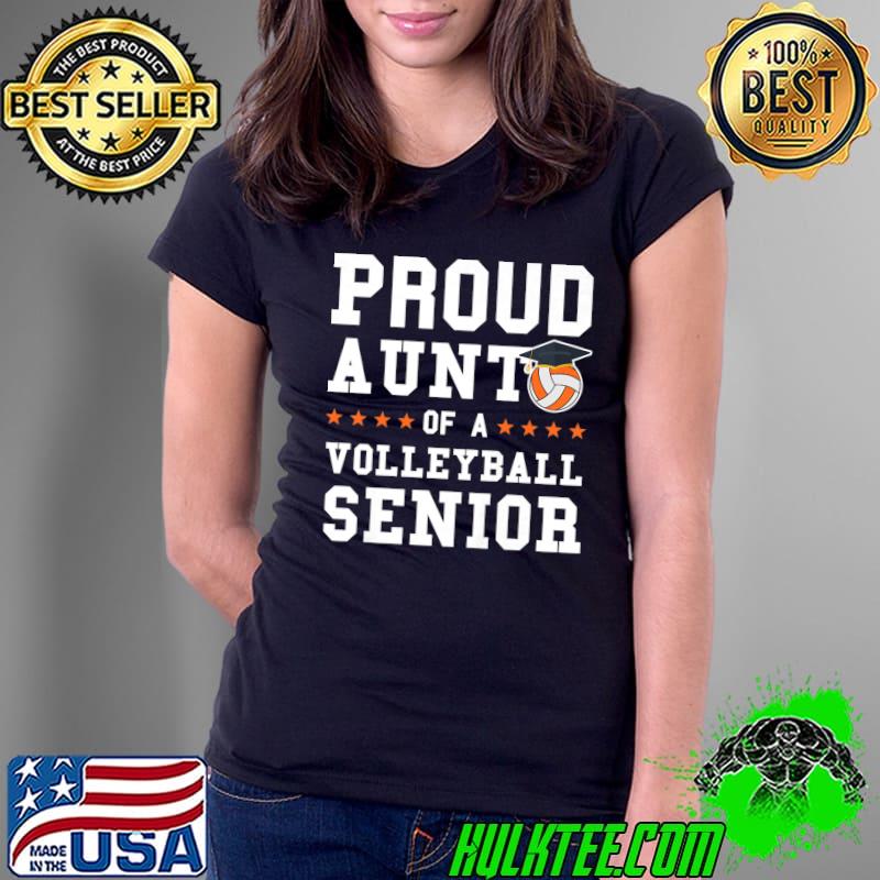 Womens Aunt of a Volleyball Senior Volleyball Senior Premium T-Shirt Ladies Tee Womens Aunt of a Volleyball Senior Volleyball Senior Premium T-Shirt Ladies Tee