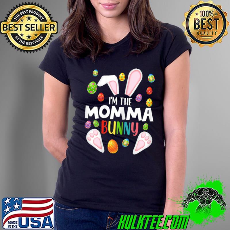 Womens I'm the Momma Bunny T-Shirt Funny Matching Family Easter T-Shirt Womens I'm the Momma Bunny T-Shirt Funny Matching Family Easter T-Shirt
