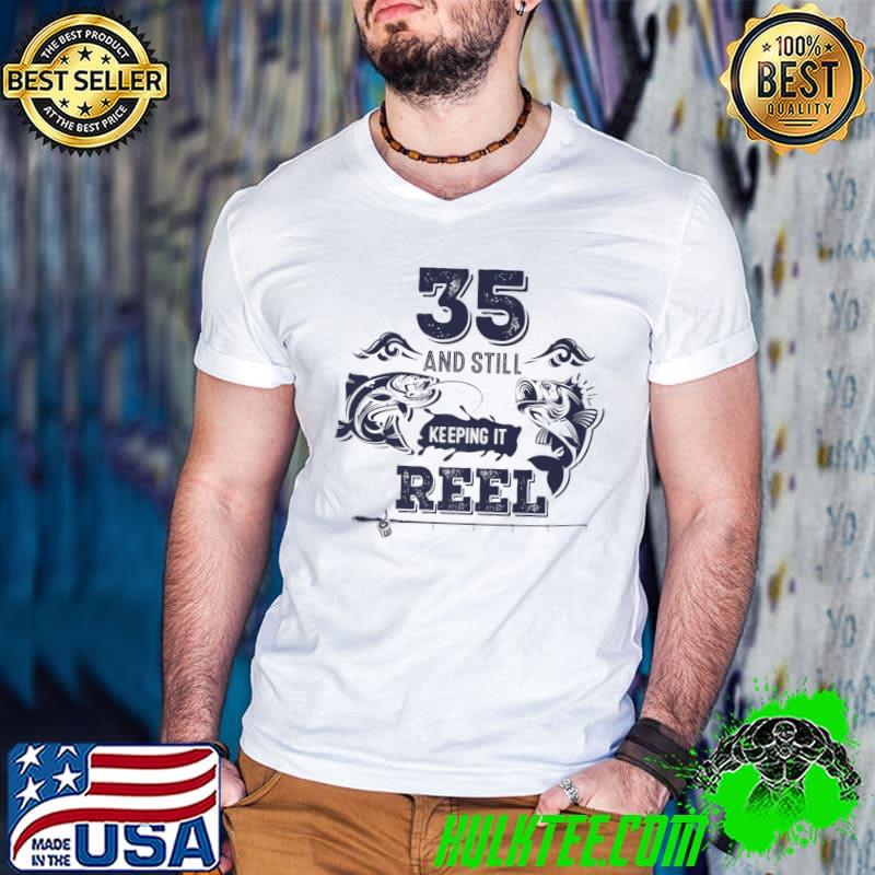 35 Years Old Fisherman Keeping It Reel 35th Birthday Fishing Premium T-Shirt