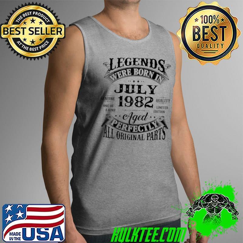 40th Birthday Gift Legends Born In July 1982 40 Years Old T-Shirt