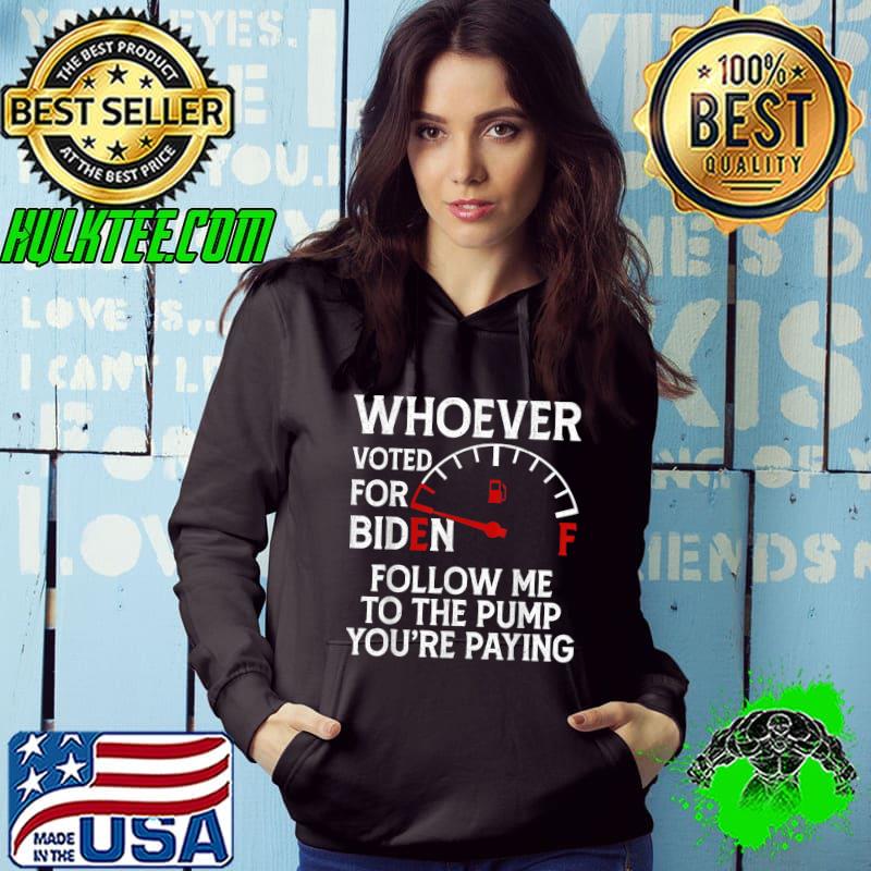 Anti Joe Biden Whoever Voted Biden Owes Republican Gas Money T-Shirt