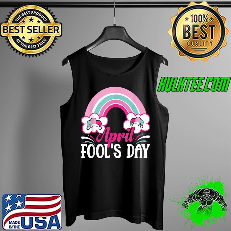 April Fool's Day funny April Fool T-Shirt Tank Top April Fool's Day funny April Fool T-Shirt Tank Top